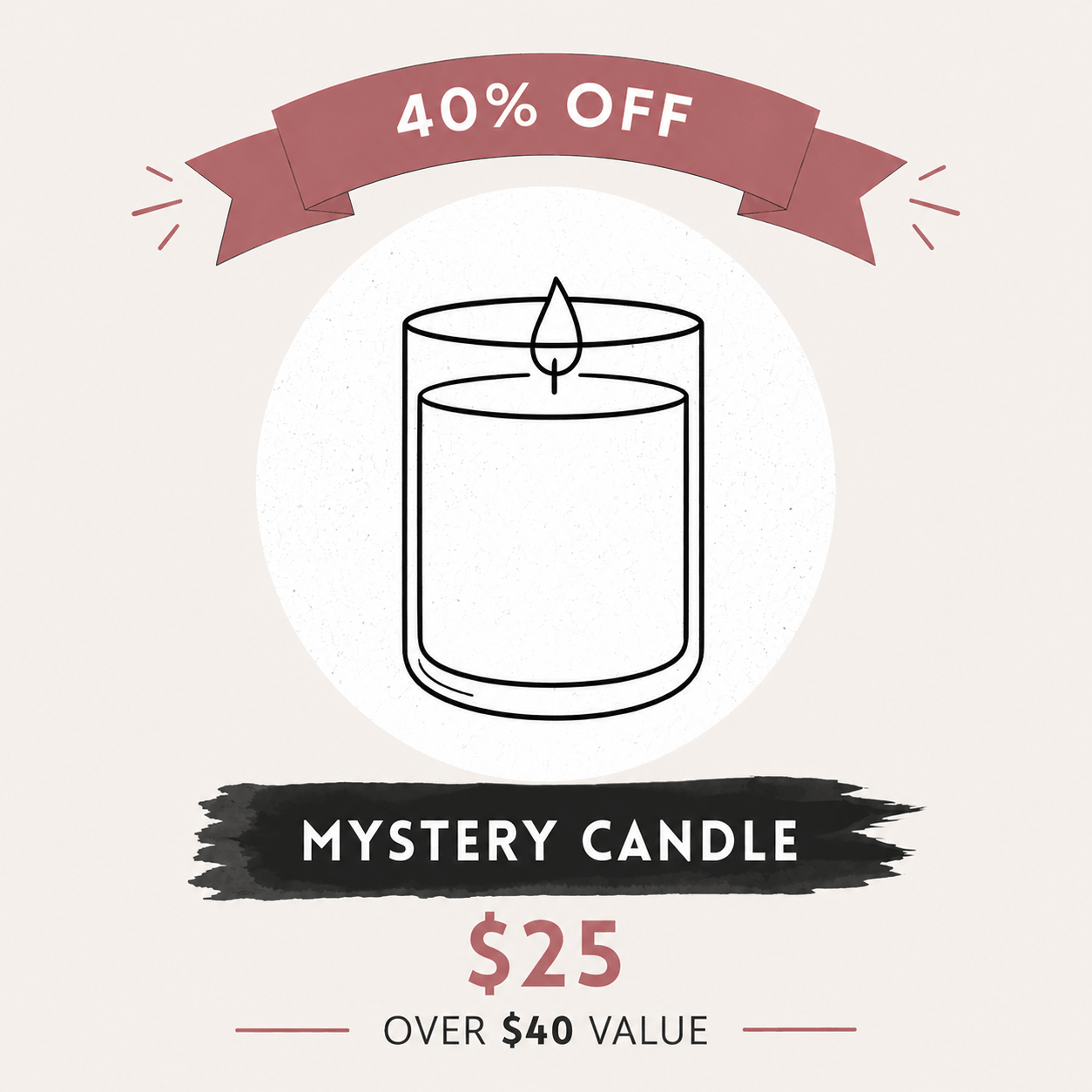 $25 Mystery 50+hr Candle | $40+ value